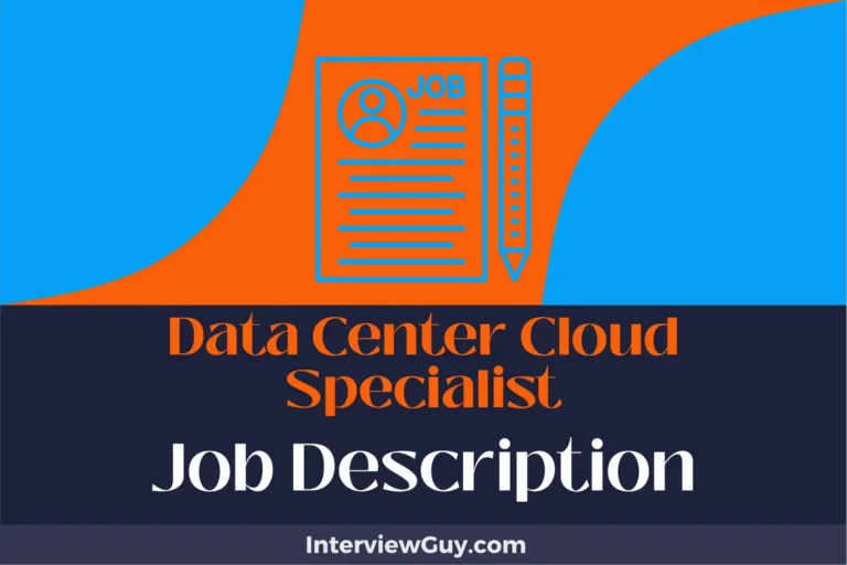 Data Center Cloud Specialist Job Description [Updated for 2025]