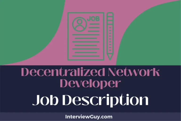 Decentralized Network Developer Job Description [Updated for 2025]