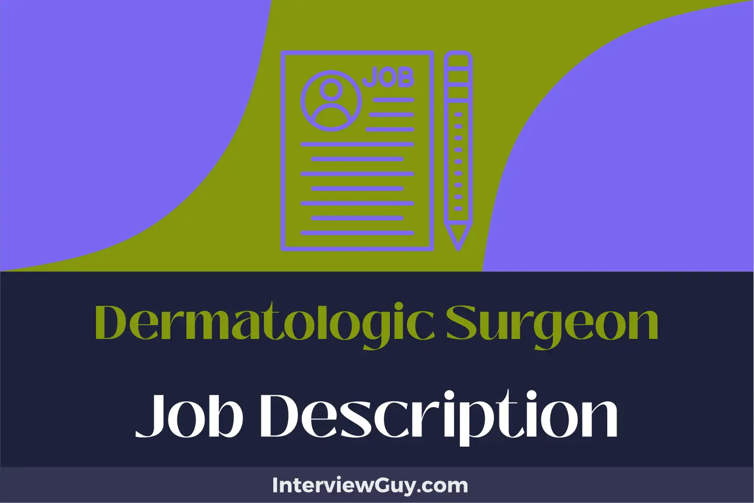 dermatologic surgeon job description