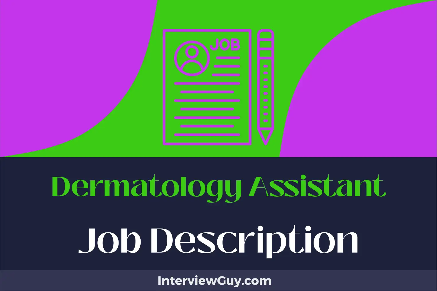 dermatology assistant job description