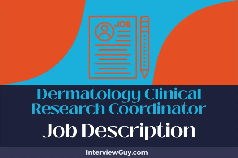 Dermatology Clinical Research Coordinator Job Description [Updated for 2025]
