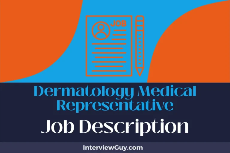 Dermatology Medical Representative Job Description [Updated for 2025]