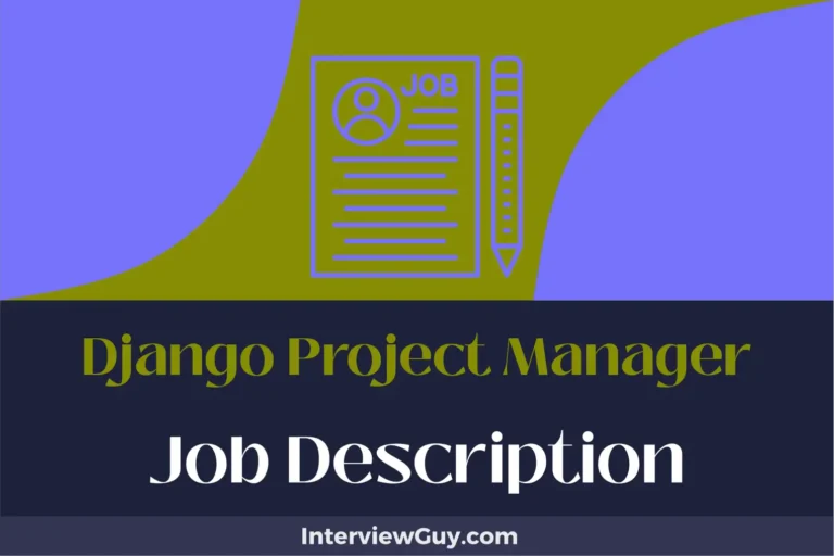 Django Project Manager Job Description [Updated for 2025]