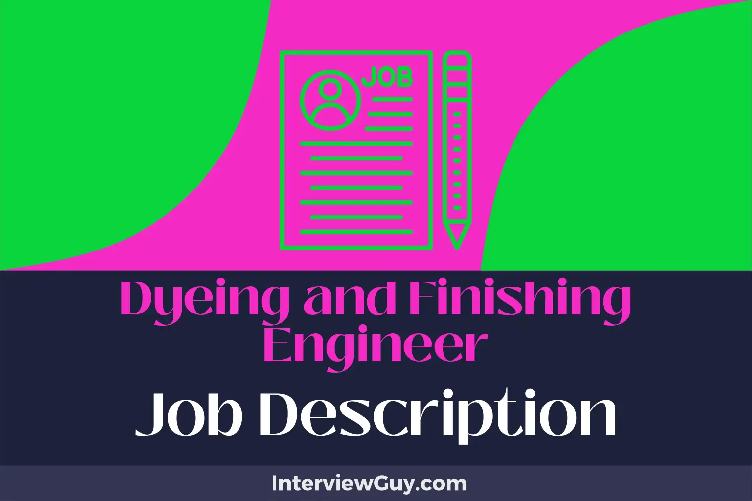 dyeing and finishing engineer job description