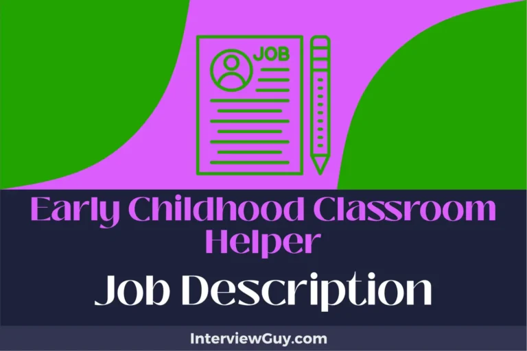 Early Childhood Classroom Helper Job Description [Updated for 2025]