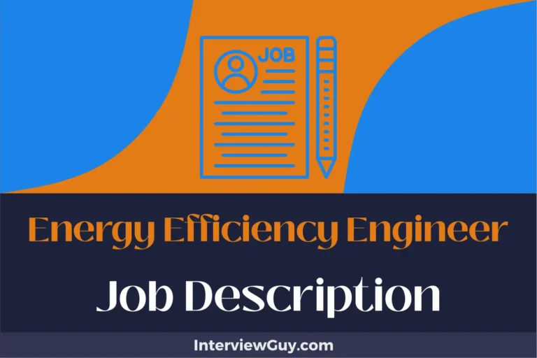 Energy Efficiency Engineer Job Description [Updated for 2025]