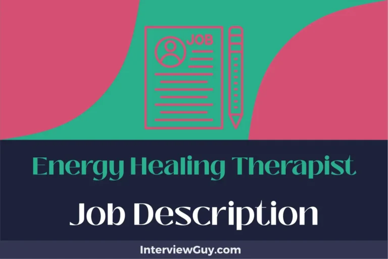Energy Healing Therapist Job Description [Updated for 2025]