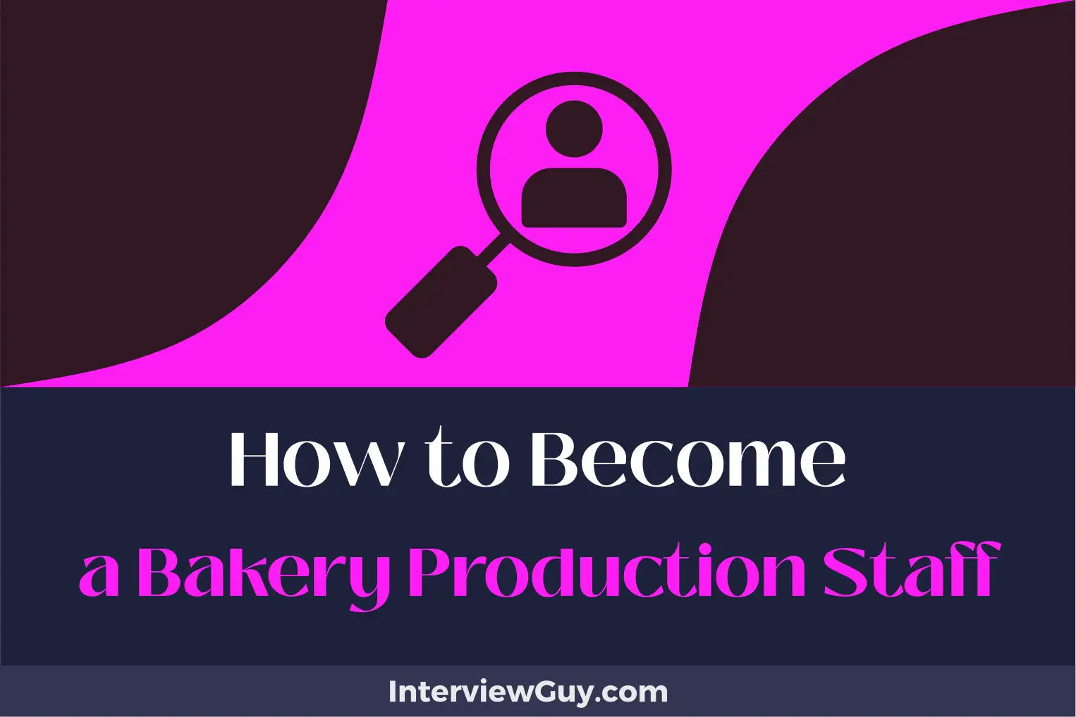 how to become a bakery production staff