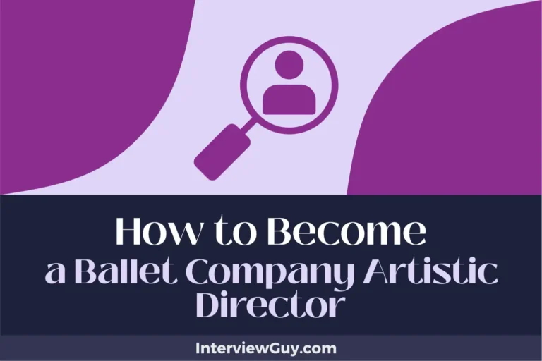 How to Become a Ballet Company Artistic Director (Plie to Power!)