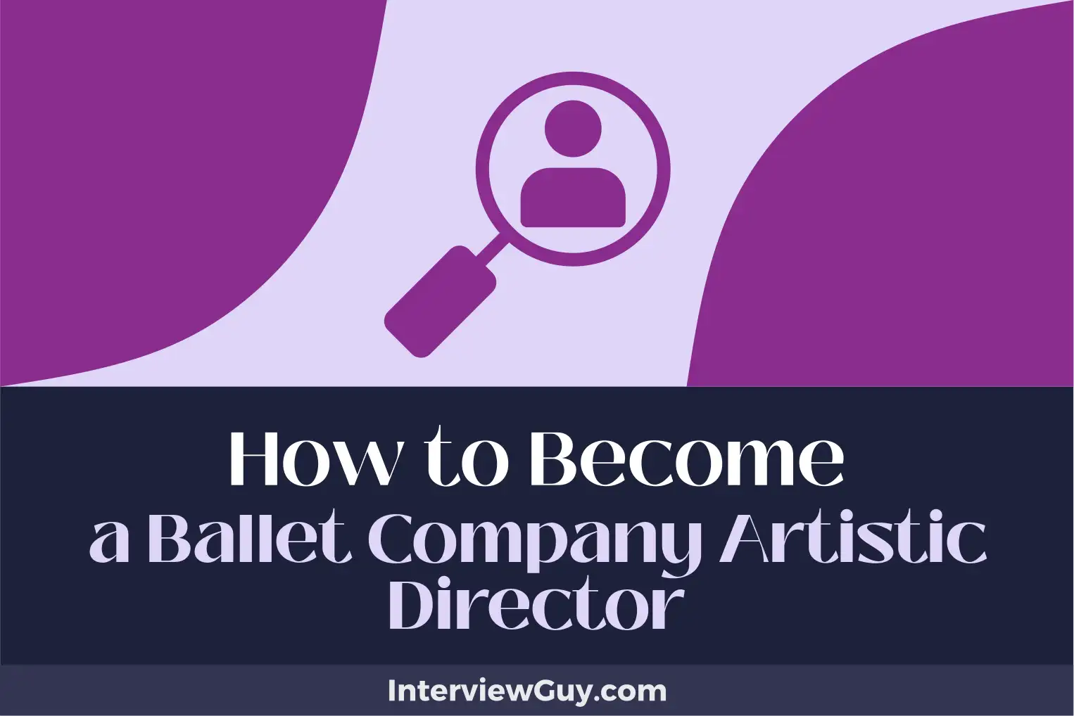 how to become a ballet company artistic director