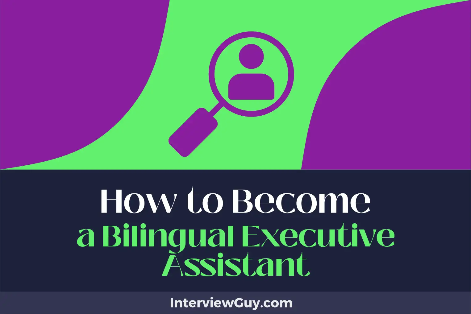 how to become a bilingual executive assistant