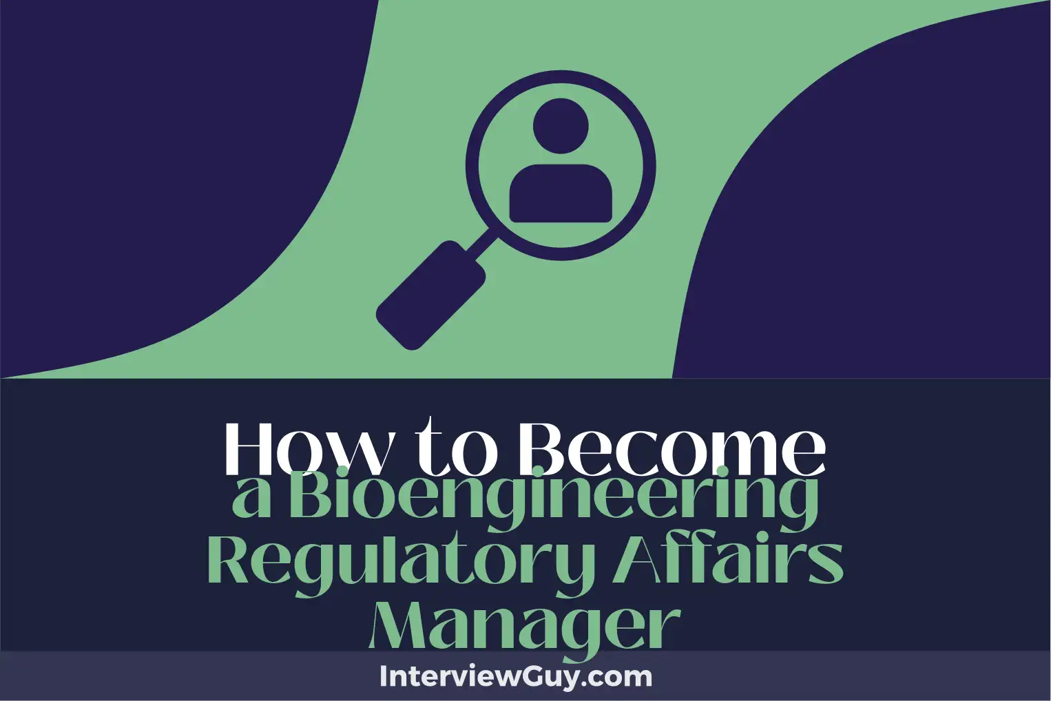how to become a bioengineering regulatory affairs manager