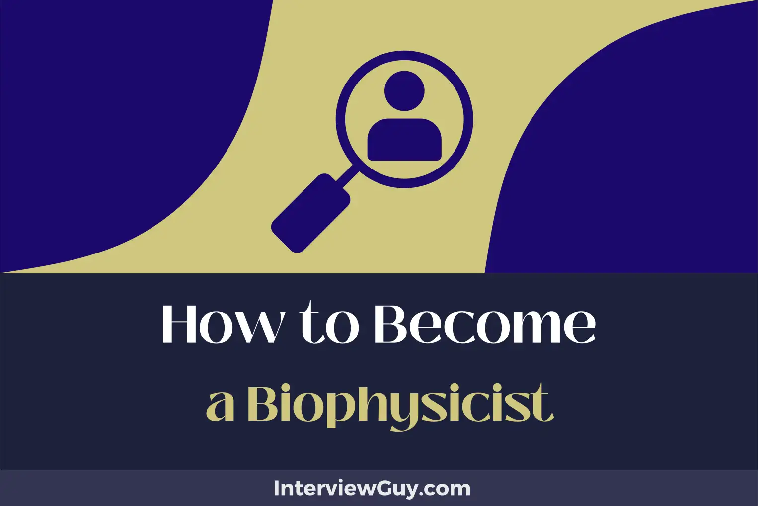 how to become a biophysicist