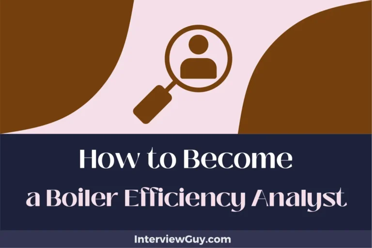 How to Become a Boiler Efficiency Analyst (Turn Heat into Neat!)