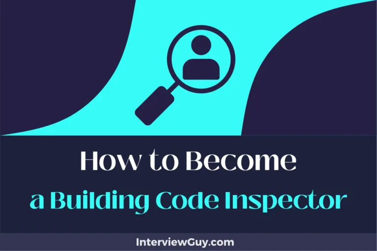How to Become a Building Code Inspector (Compliance is Key!)