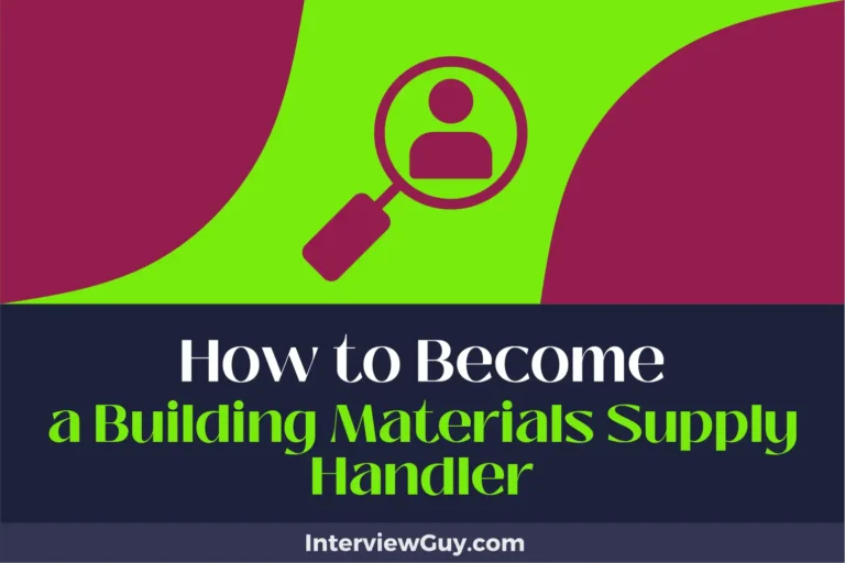 How to Become a Building Materials Supply Handler (Blueprint to Success)