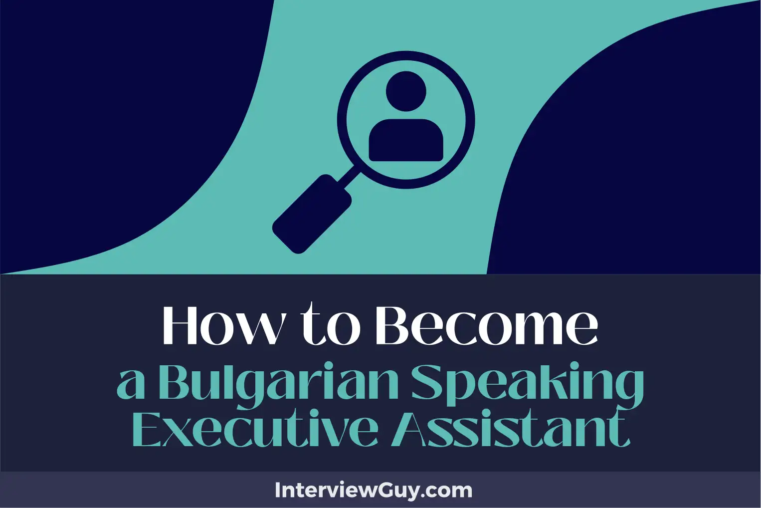 how to become a bulgarian speaking executive assistant