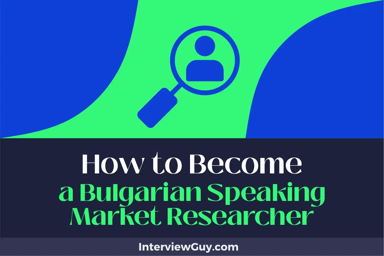 how to become a bulgarian speaking market researcher