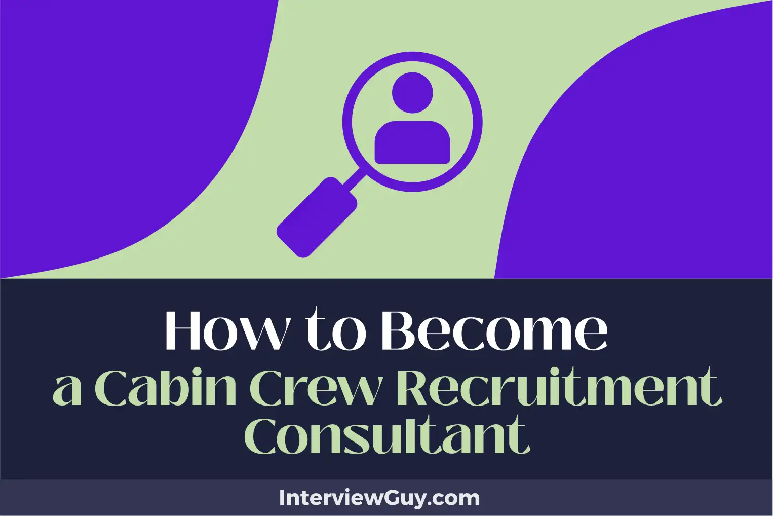 how to become a cabin crew recruitment consultant
