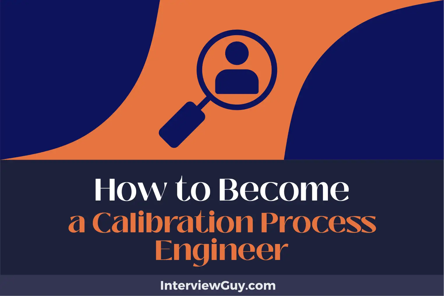 how to become a calibration process engineer