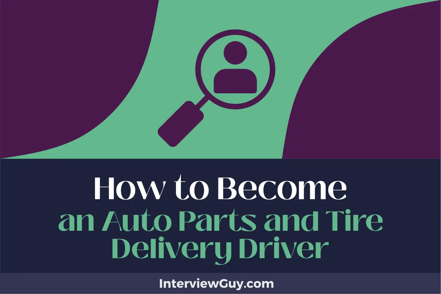 how to become an auto parts and tire delivery driver