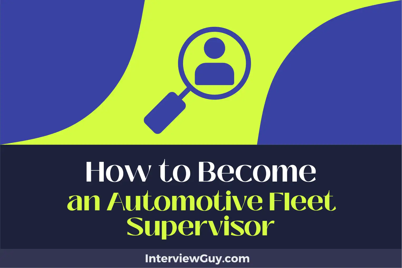 how to become an automotive fleet supervisor