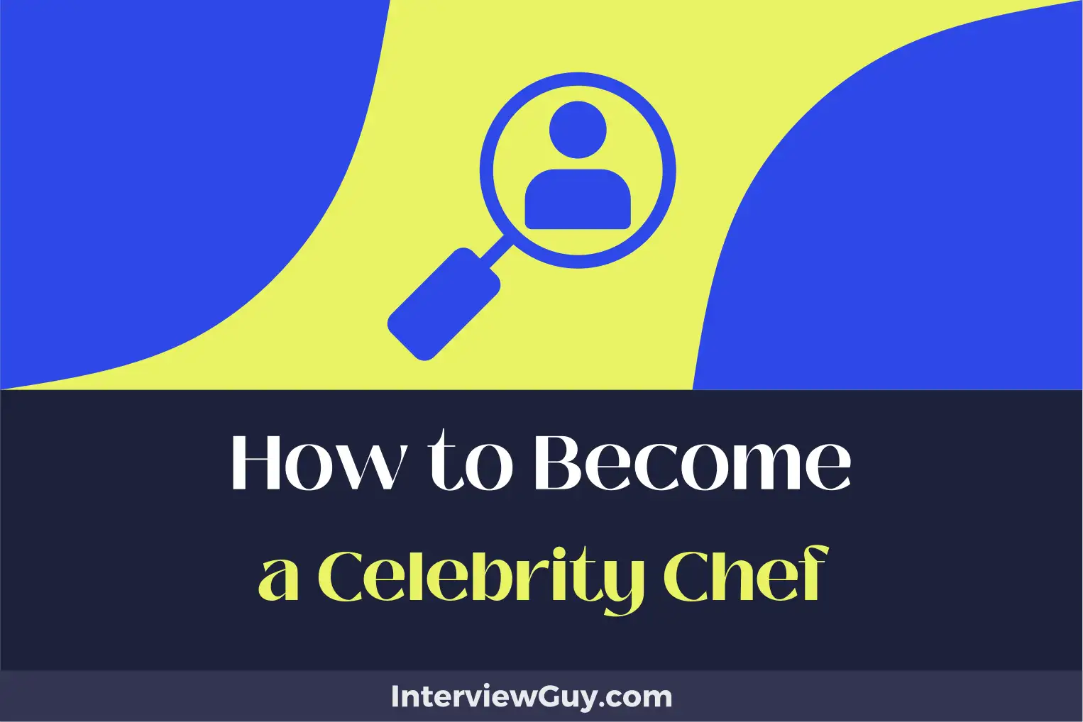 how to become a celebrity chef