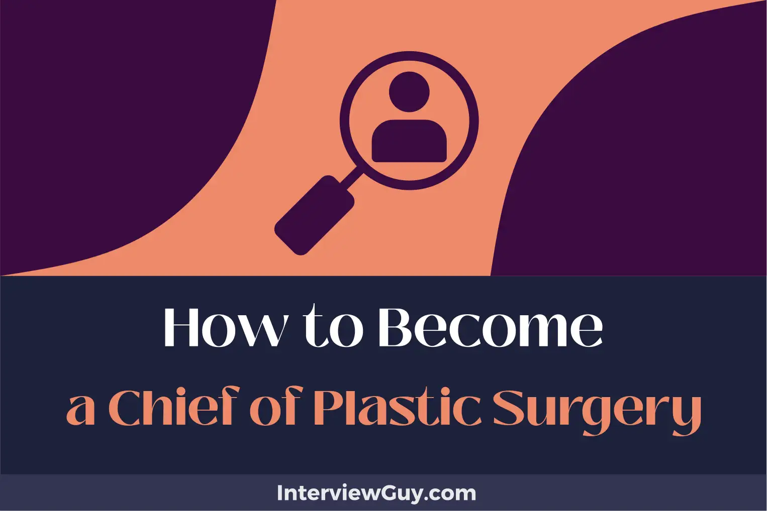 how to become a chief of plastic surgery