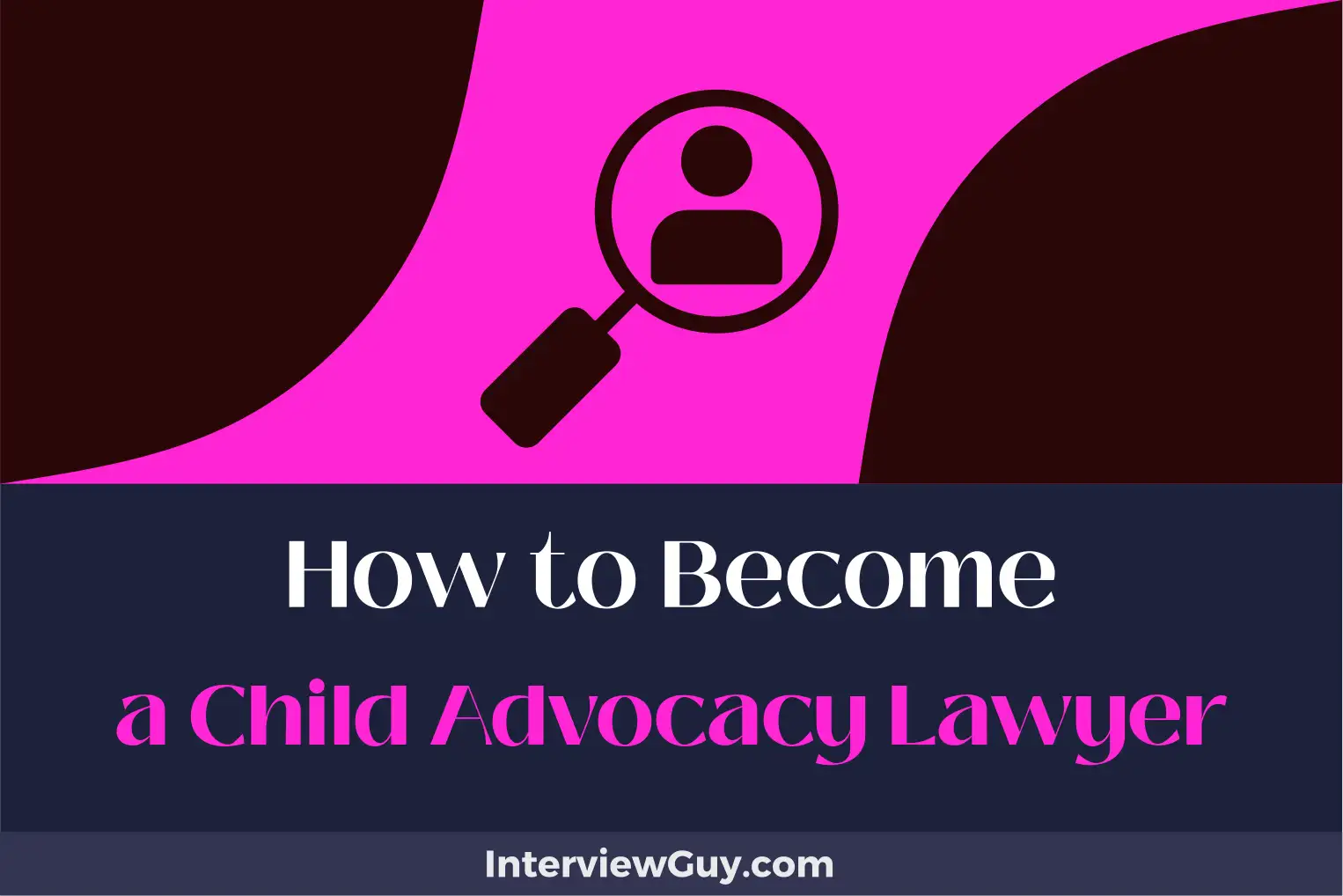 how to become a child advocacy lawyer