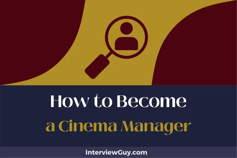 How to Become a Cinema Manager (Film Flicks to Finances)