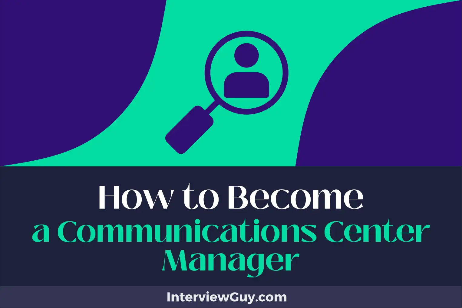 how to become a communications center manager
