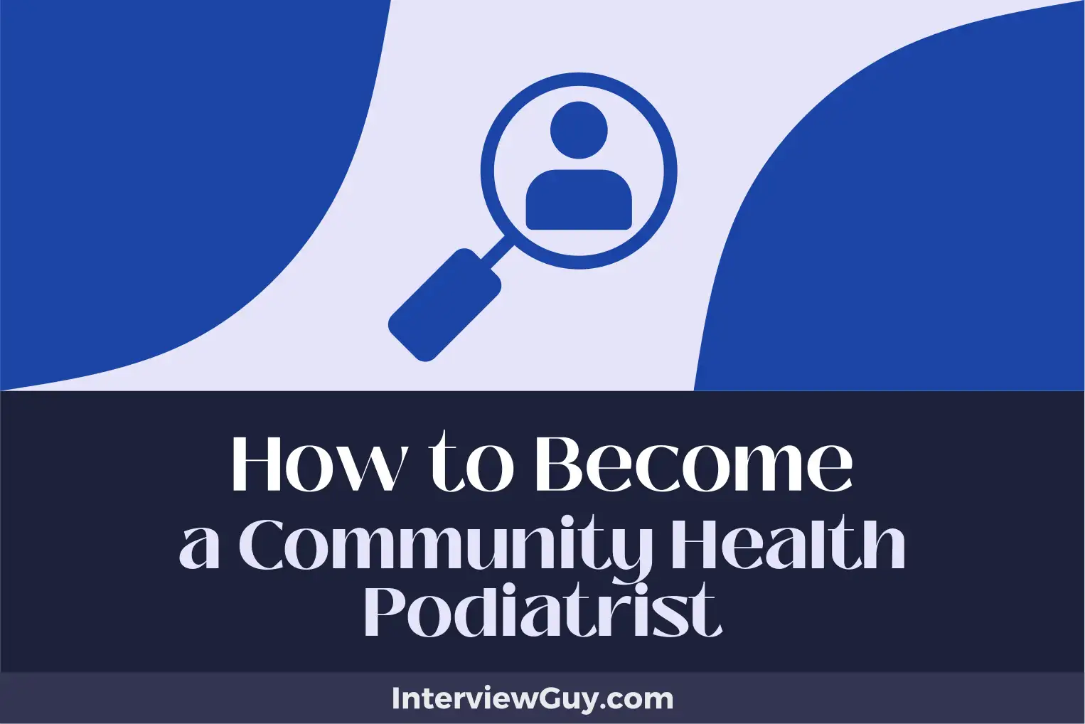 how to become a community health podiatrist