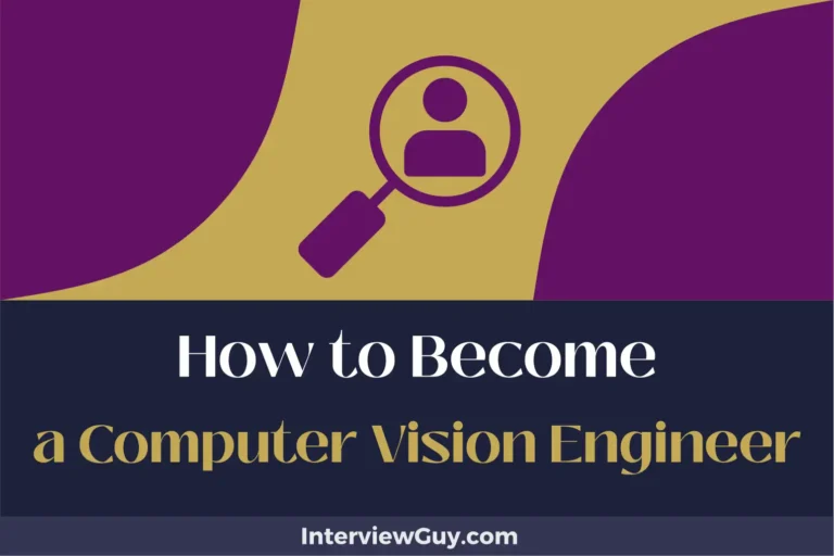 How to Become a Computer Vision Engineer (Cracking the Code!)