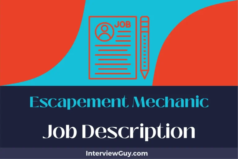 Escapement Mechanic Job Description [Updated for 2025]