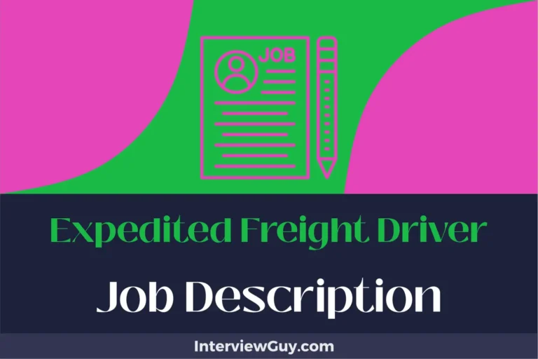 Expedited Freight Driver Job Description [Updated for 2025]