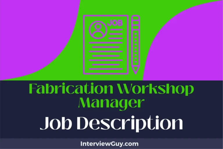 Fabrication Workshop Manager Job Description [Updated for 2025]