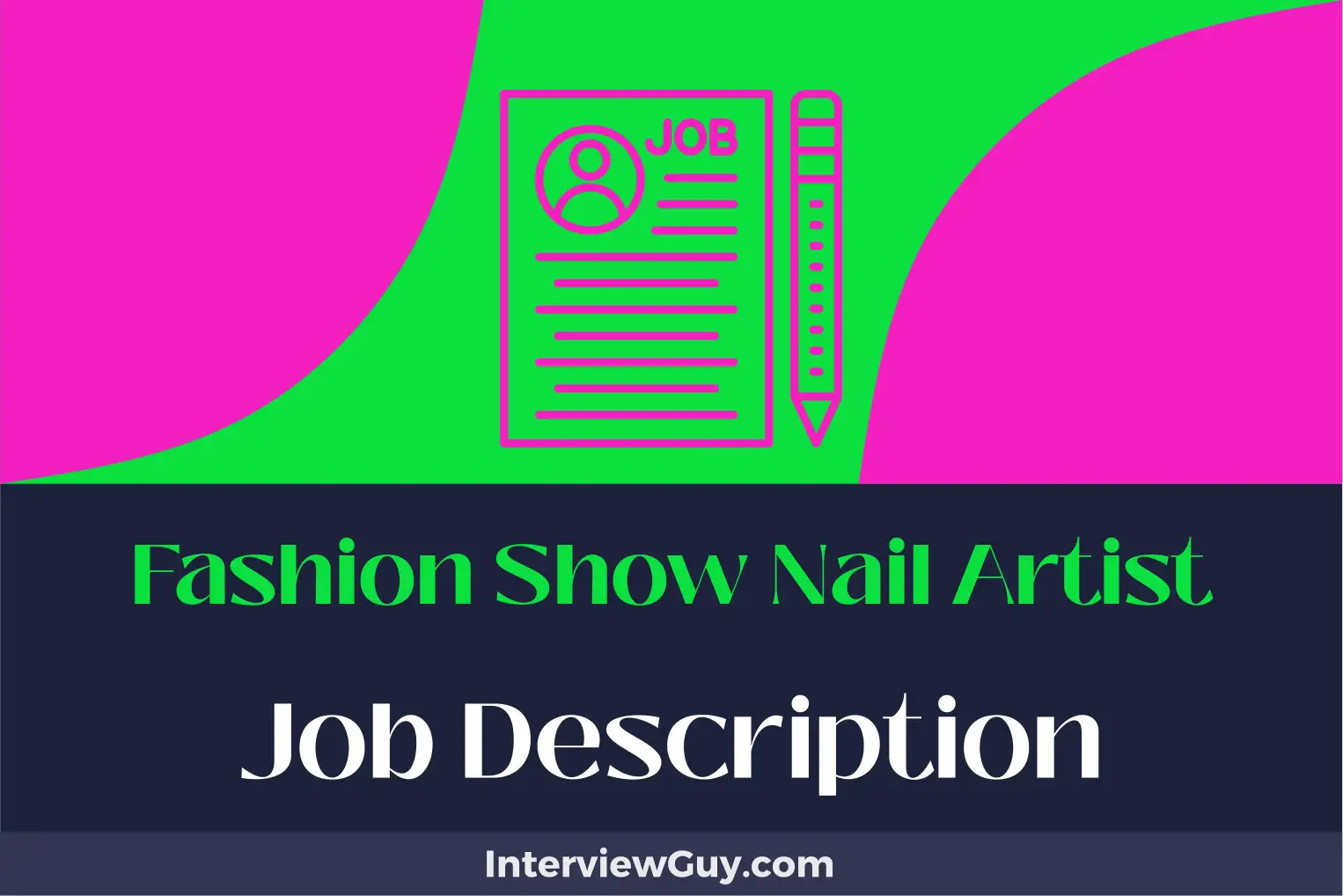 fashion show nail artist job description