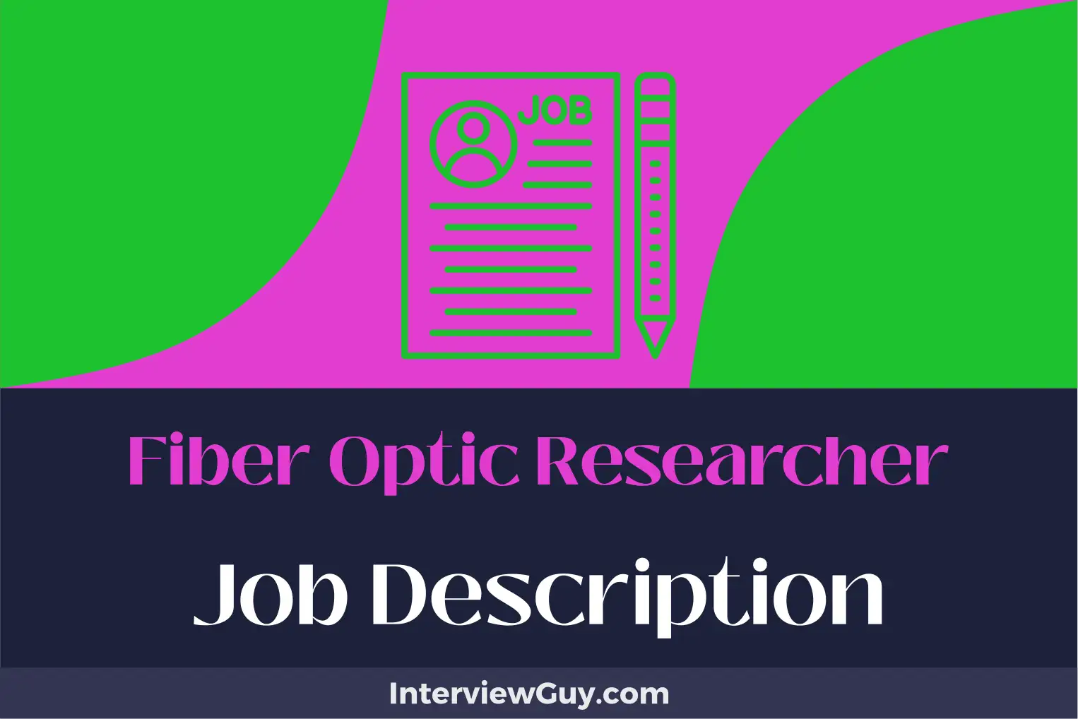 fiber optic researcher job description