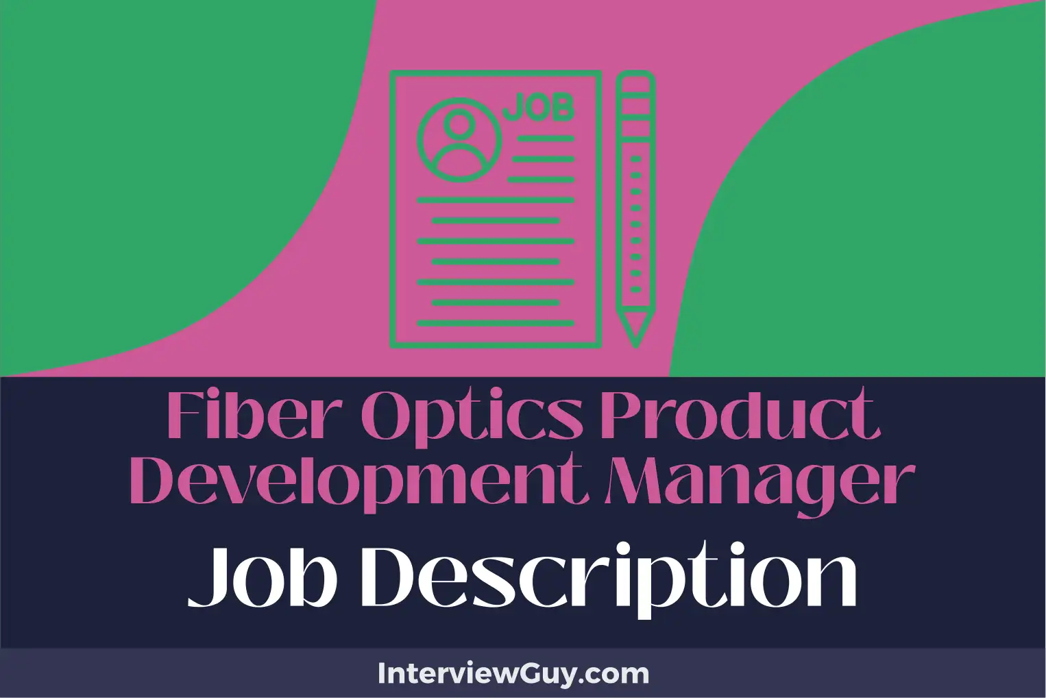 fiber optics product development manager job description