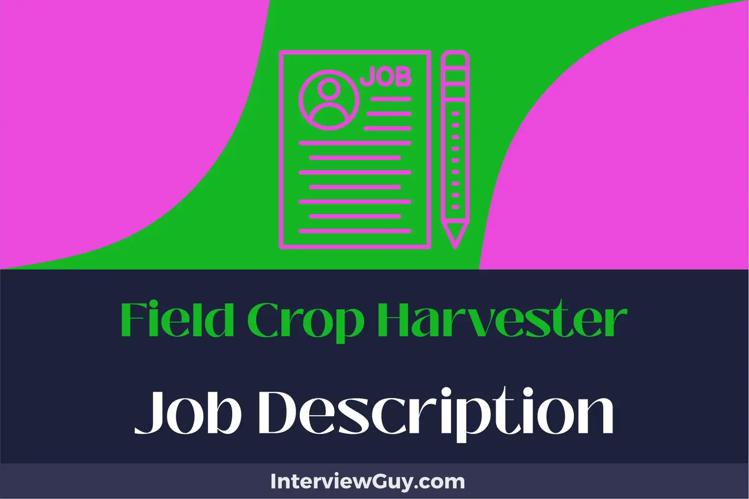 field crop harvester job description