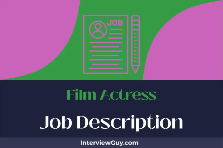 Film Actress Job Description [Updated for 2025]