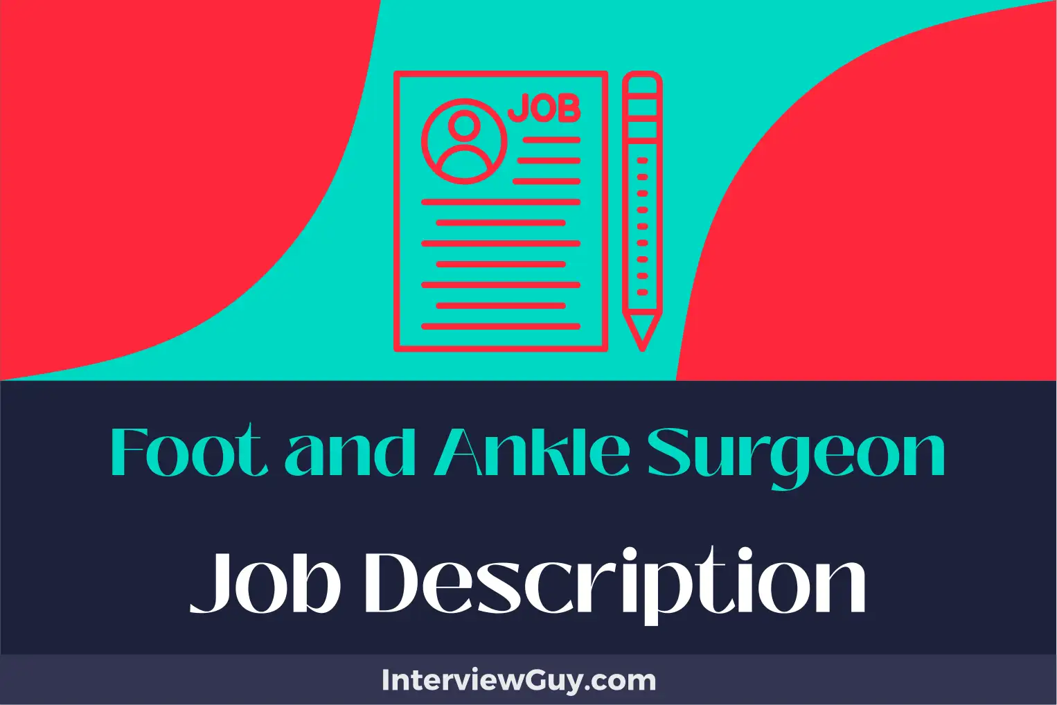 foot and ankle surgeon job description