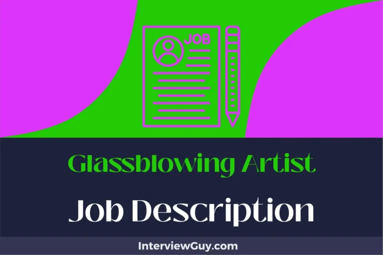 Glassblowing Artist Job Description [Updated for 2025]