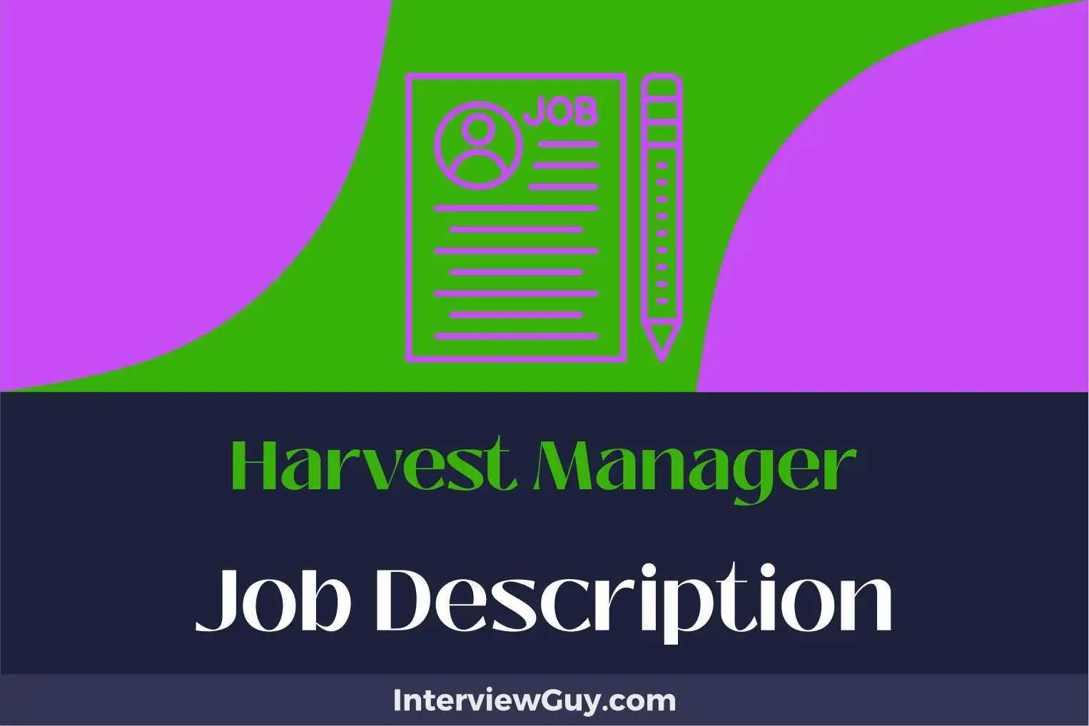 harvest manager job description