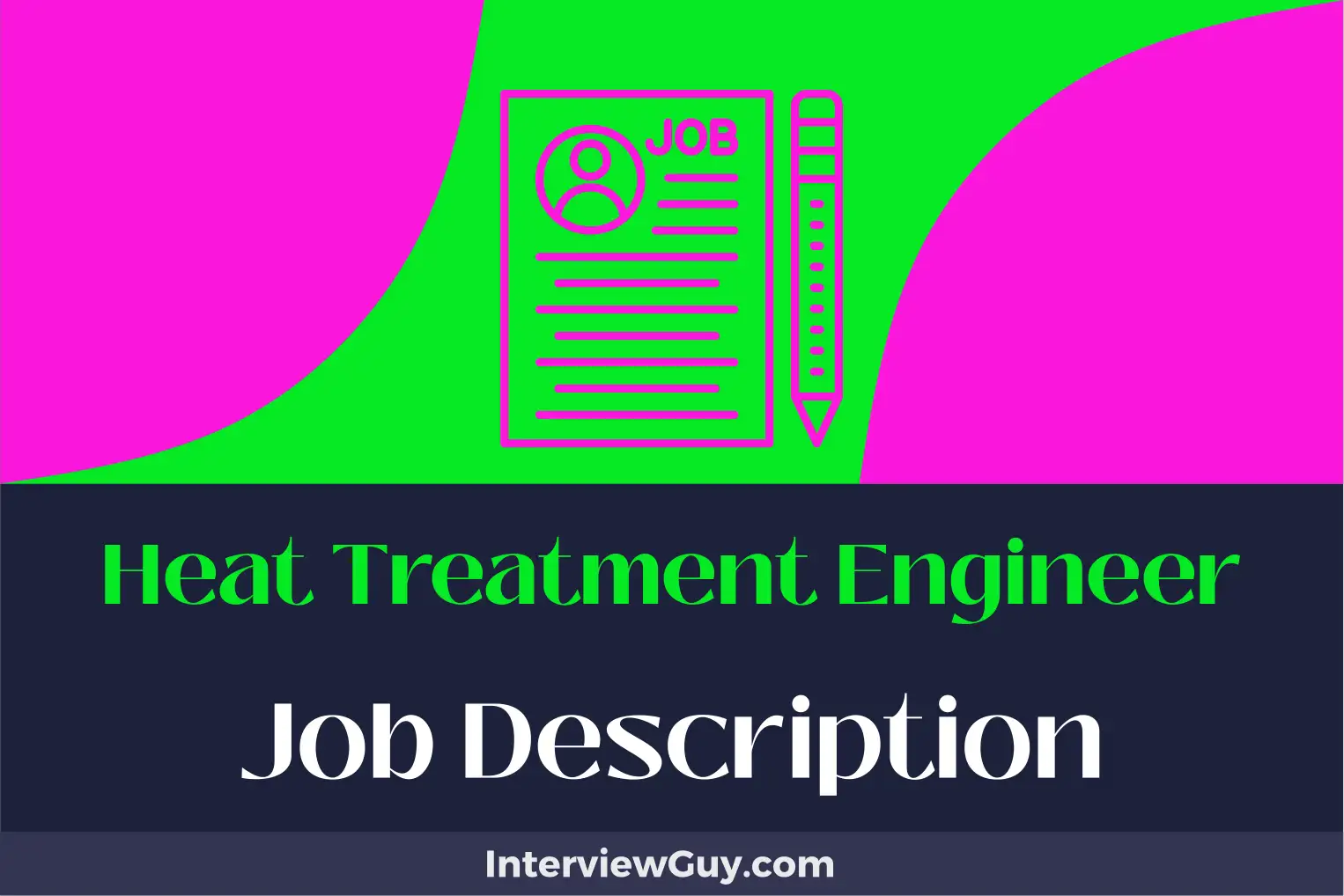 heat treatment engineer job description