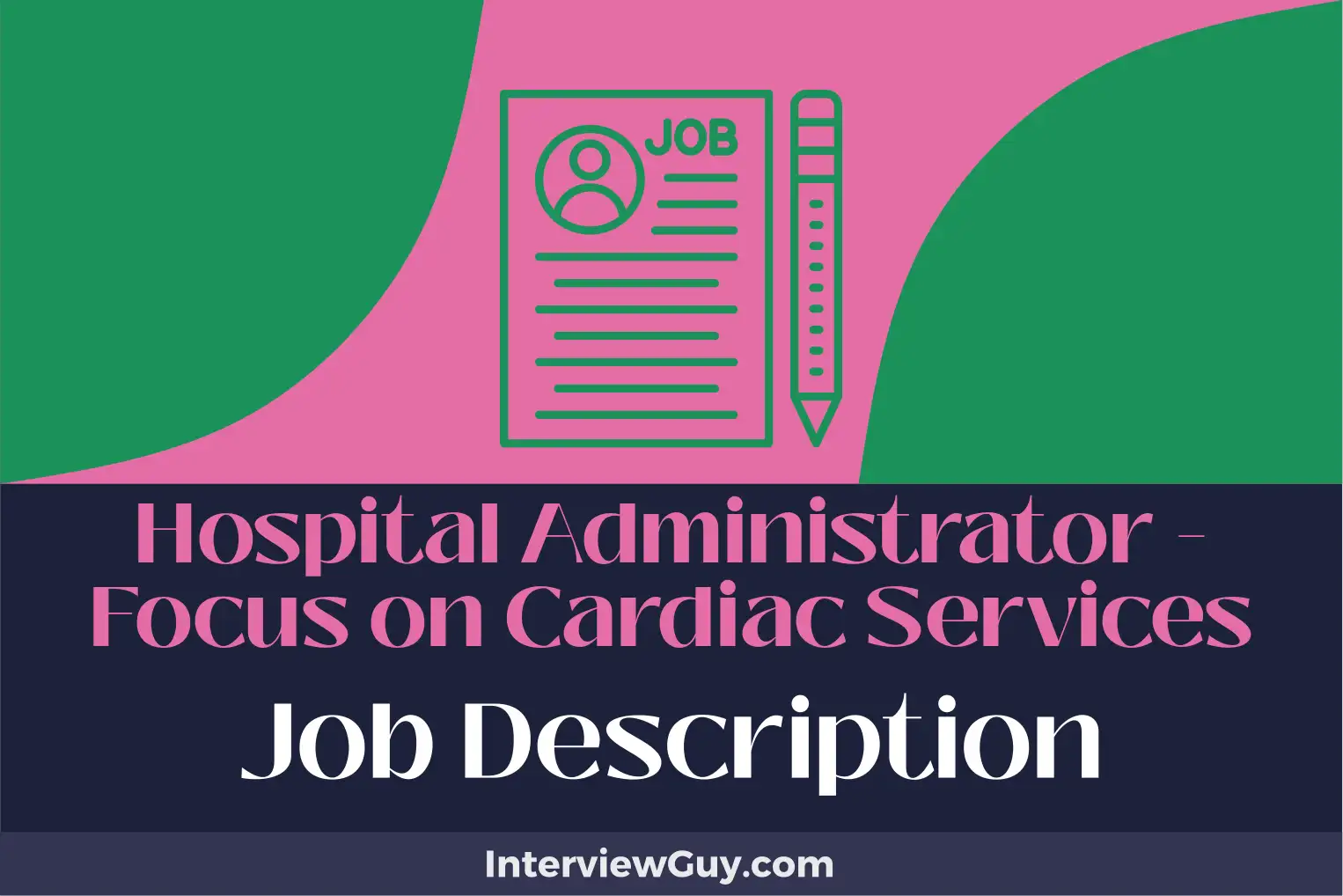 hospital administrator - focus on cardiac services job description