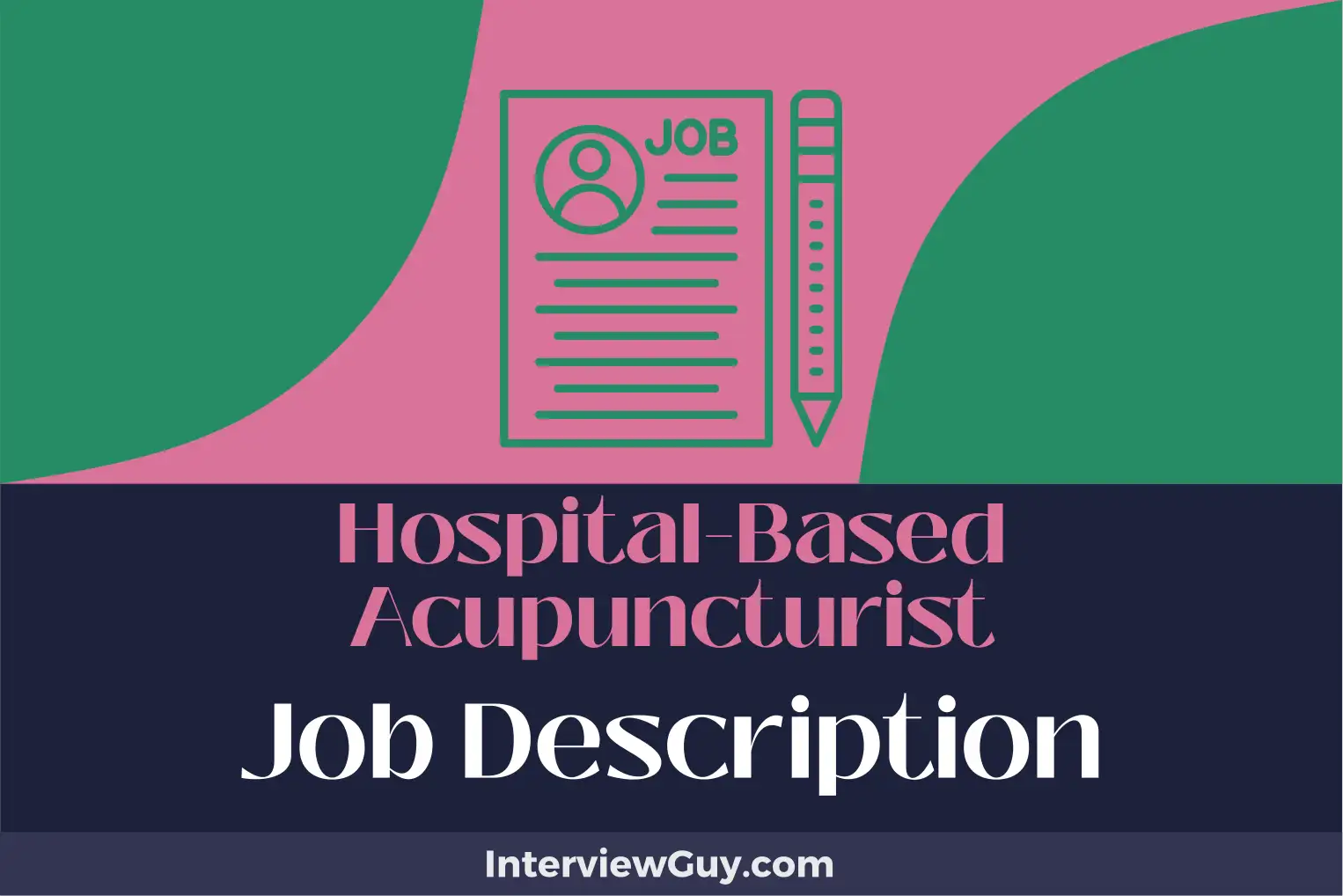 hospital-based acupuncturist job description