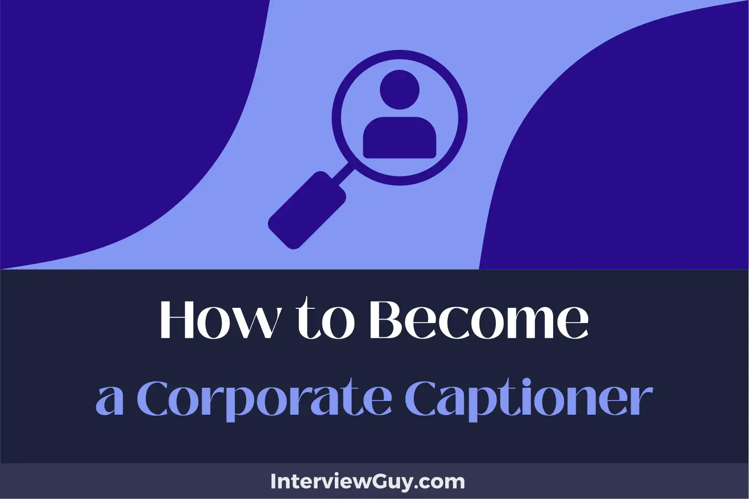 how to become a corporate captioner