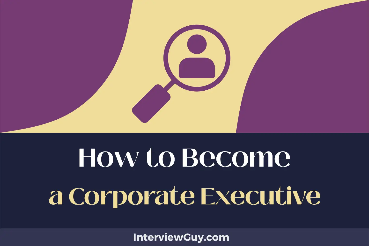 how to become a corporate executive