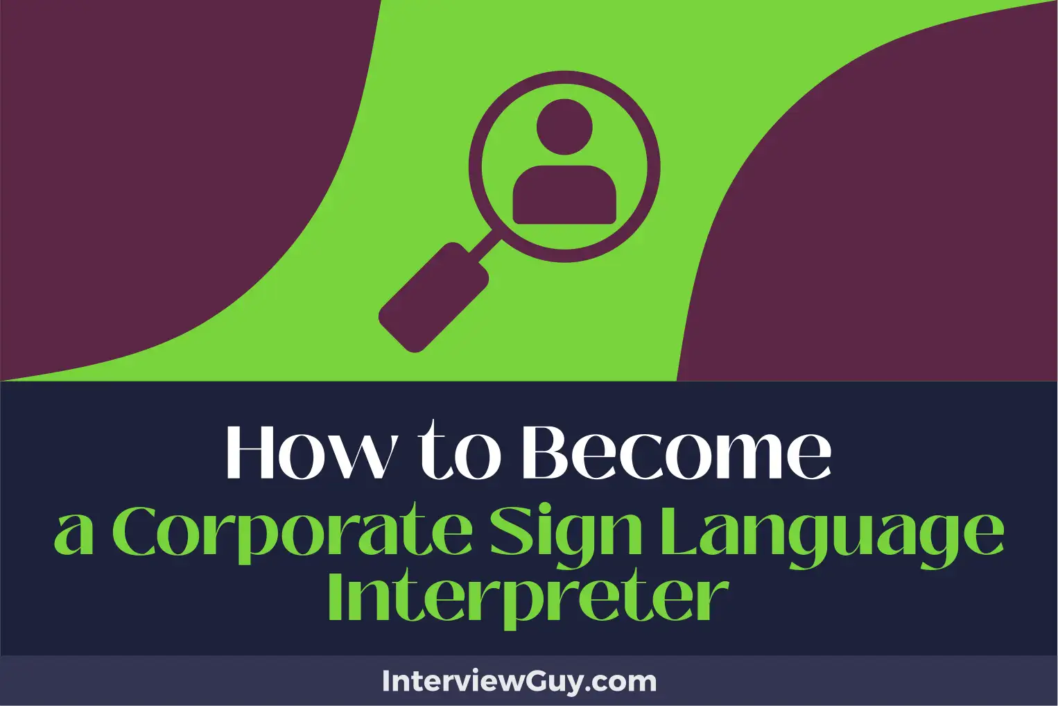 how to become a corporate sign language interpreter